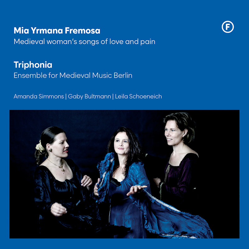 Triphonia - Mia yrmana fremosa - medieval woman's songs of lov (Reissue CD)