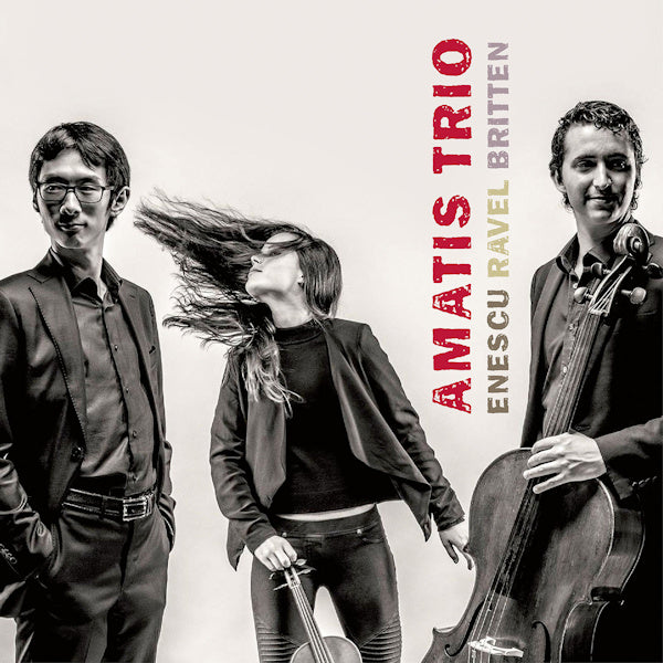 Amatis Trio - Enescu / Ravel / Britten (Digipak CD)