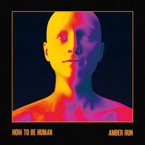 Amber Run - How to be human (Amber Coloured Vinyl, Coloured Vinyl LP)