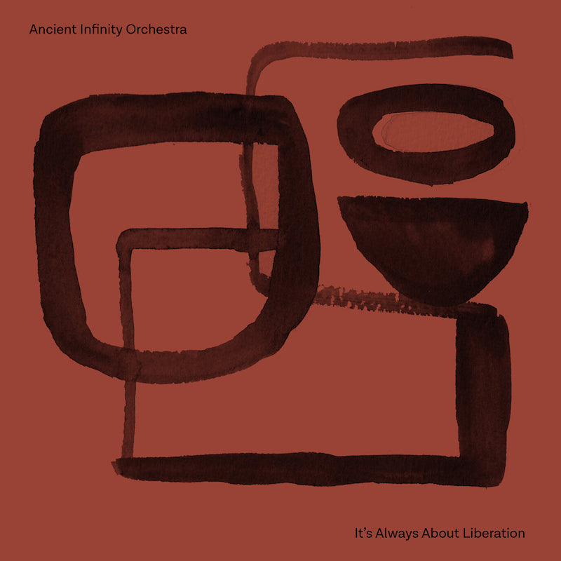 Ancient Infinity Orchestra - It's all about liberation (CD)