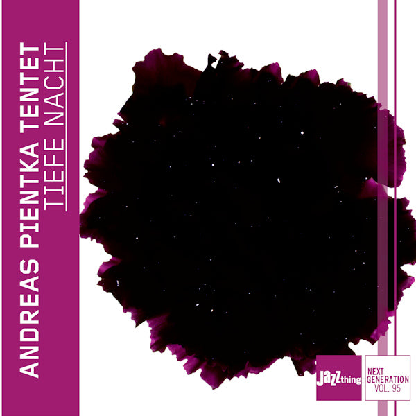 Andreas Pientka Tentet - Tiefe nacht - jazz thing next generation vol. 95 (CD)