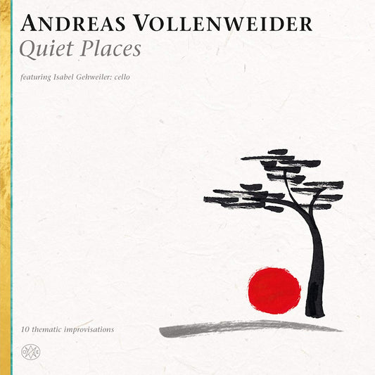 Andreas Vollenweider - Quiet places (Digipak CD)