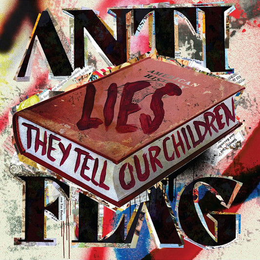 Anti-flag - Lies they tell our children (CD)