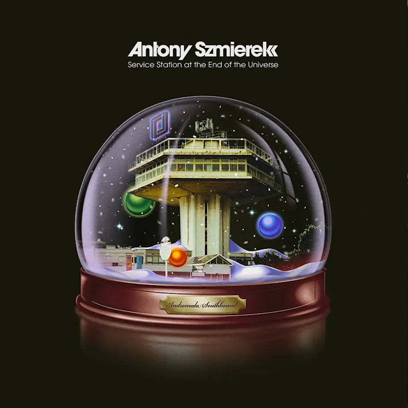 Antony Szmierek - Service station at the end of the universe (CD)
