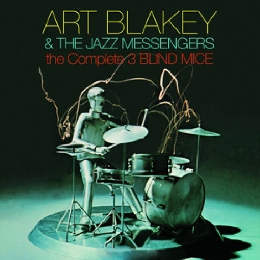 Art Blakey & The Jazz Messengers - Complete three blind mice (3 Bonus Tracks/ 24bit Dg Remastered/ 16p. Booklet CD)