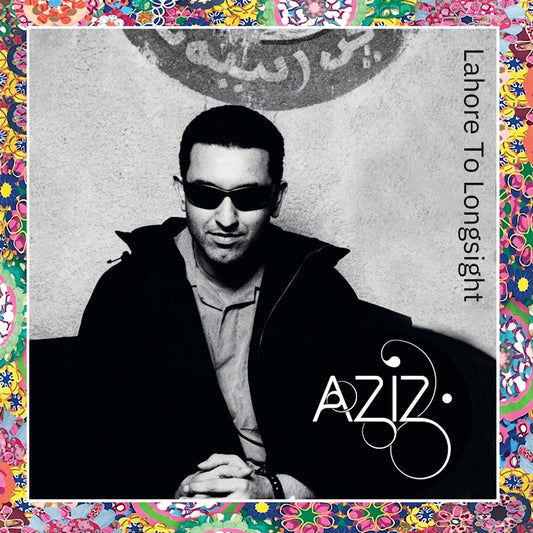 Aziz Ibrahim - Lahore to Longsight (LP)