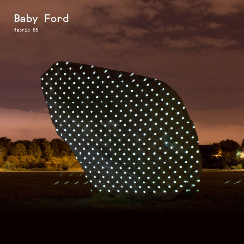 Baby Ford - Fabric 85 baby ford (CD)