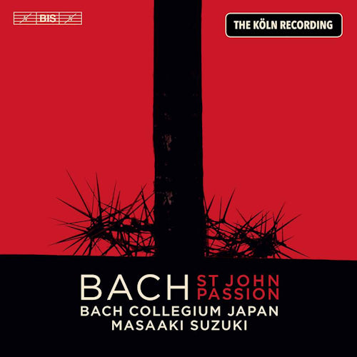 Johann Sebastian Bach - St john passion - the koln recording (The Koln Recording /Bach Collegium Japan/Masaaki Suzuki, Super Audio CD CD)
