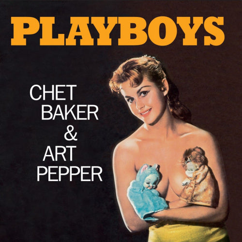 Baker, Chet - Playboys (With Pepper Art/Rec In 1956/8 Tracks LP)