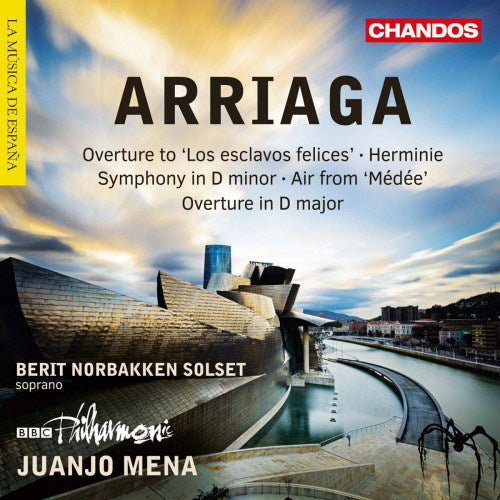 J.c. De Arriaga - Herminie/symphony in d minor/air from medee/overture in (Bbc Philharmonic Orchestra/Juanjo Mena/Norbakken Solset CD)