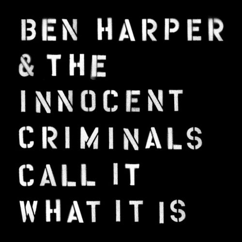 Harper, Ben & the Innocent Criminals - Call it what it is (3760988 CD)