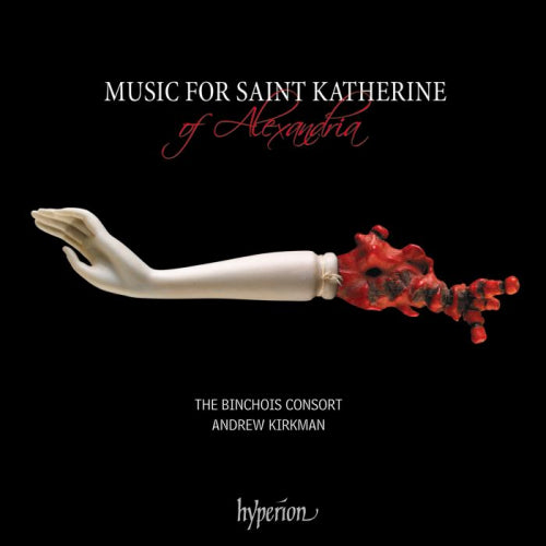 Binchois Consort / Andrew Kirkman - Music for saint katherine of alexandria (CD)