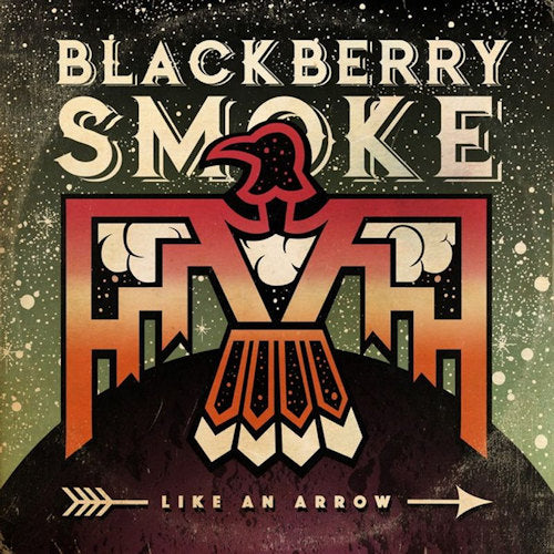 Blackberry Smoke - Like an arrow (Signed Insert LP)
