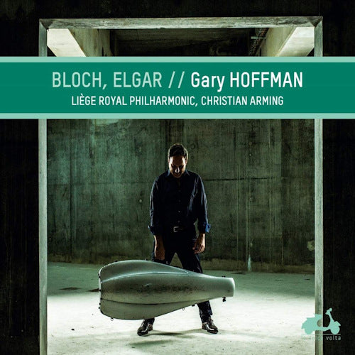 Gary Hoffman - Bloch, elgar (Liege Royal Philharmonic/Christian Arming CD)