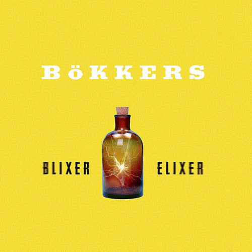 Bokkers - Blixer elixer (CD)
