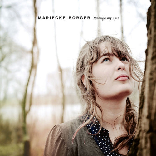 Mariecke Borger - Through my eyes (Digipak CD)