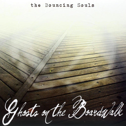 Bouncing Souls - Ghosts on the boardwalk (LP)