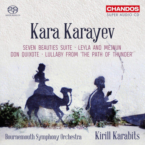 K. Karayev - Seven beauties suite don quichotte (Bournemouth S.O., Super Audio CD CD)