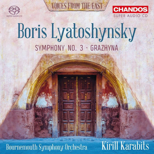 B. Lyatoshynsky - Voices from the east (Bournemouth S.O./Kirill Karabits, Super Audio CD CD)