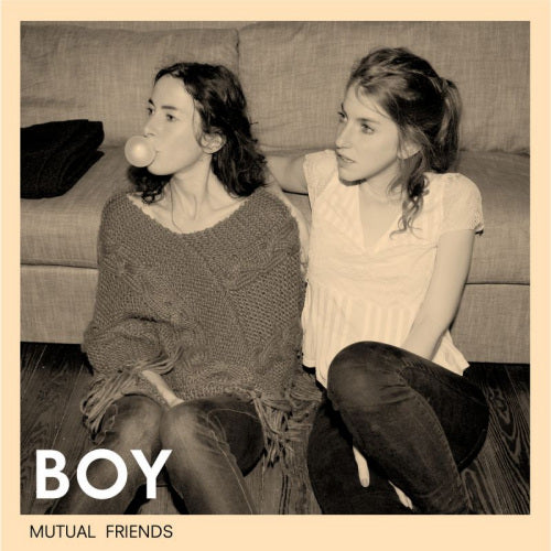Boy - Mutual friends (LP)