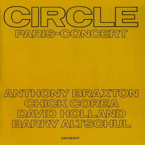 Anthony Braxton - Circle/paris concert 1971 (180gr./Ft. Chick Corea/David Holland/Barry Altschul, High Quality, Gatefold Sleeve LP)