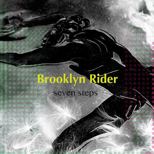 Brooklyn Rider - Seven steps (Gatefold Sleeve LP)