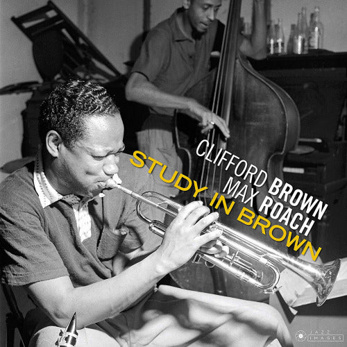 Clifford Brown /max Roach - Study in brown (180gr. / Each Lp Has Its Sticker, High Quality, Gatefold Sleeve LP)