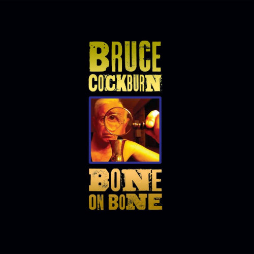 Bruce Cockburn - Bone on bone (CD)