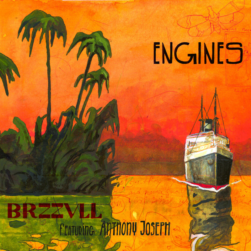 Brzzvll Featuring Anthony Joseph - Engines (Ft. Anthony Joseph CD)