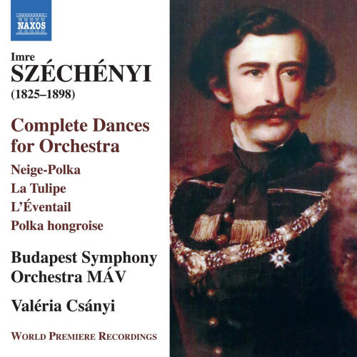 I. Szechenyi - Complete dances for orchestra (Budapest S.O. Mav/Valeria Csanyi CD)
