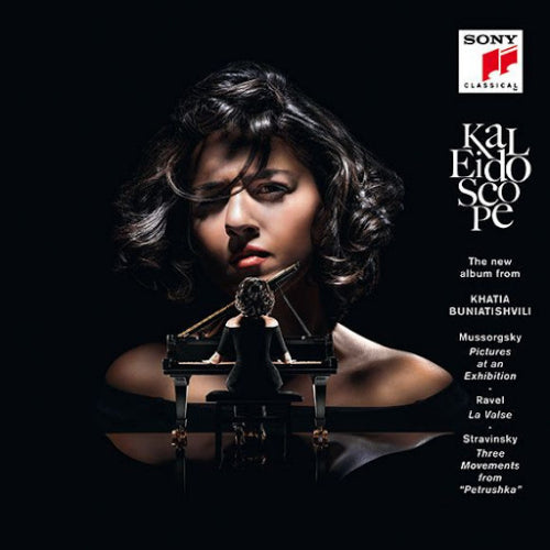 Khatia Buniatishvili - Kaleidoscope - mussorgsky, ravel, stravinsky (Mussorgsky/Stravinsky/Ravel CD)