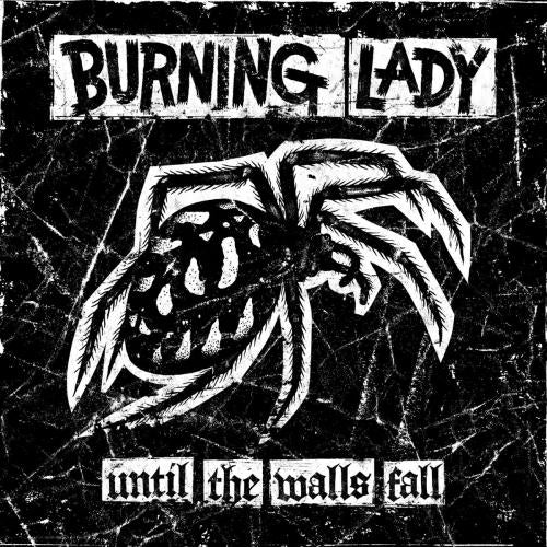 Burning Lady - Until the walls fall (CD)