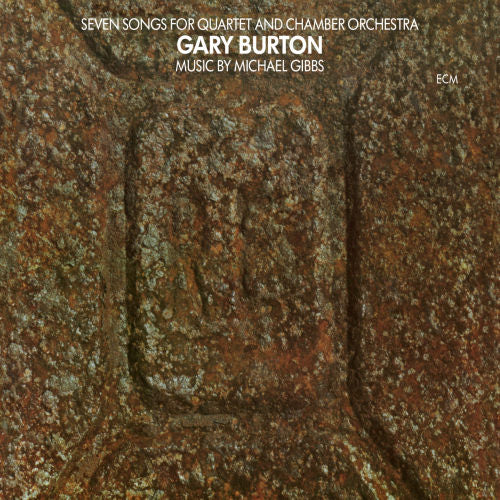 Gary Burton - Seven songs for quartet & chamber orchestra (CD)