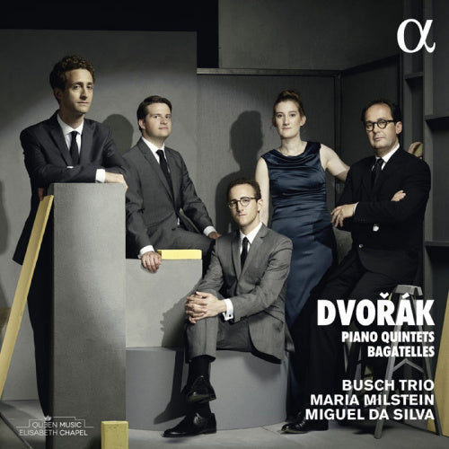 Antonin Dvorak - Piano quintets/bagatelles (Busch Trio/Milstein/Da Silva CD)