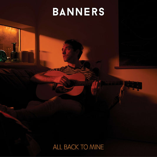 Banners - All back to mine (LP)