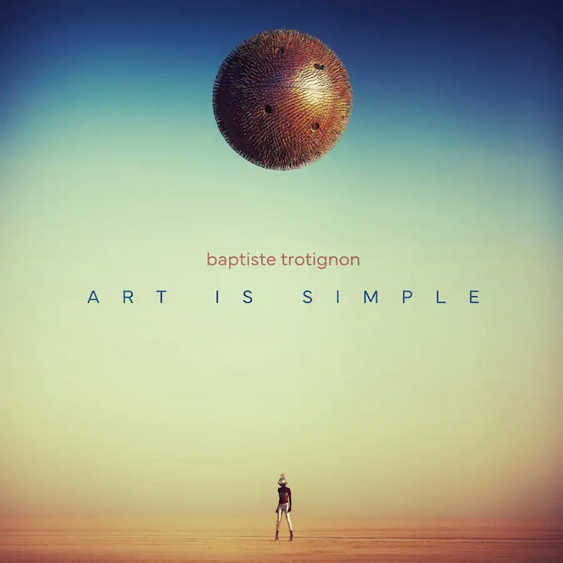 Baptiste Trotignon - Art is simple (CD)