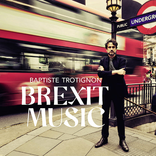 Baptiste Trotignon - Brexit music (LP)