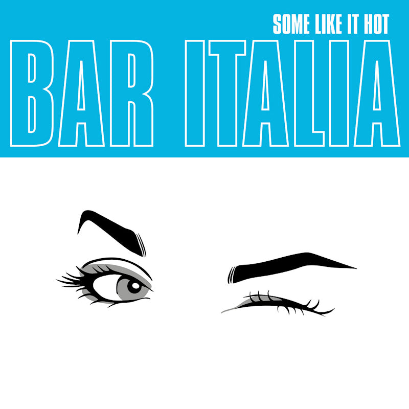 Bar Italia - Some like it hot (Coloured Vinyl, Limited Edition LP)