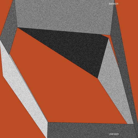 Barker - Unfixed (Clear Vinyl, Transparent 12-inch maxi-single)