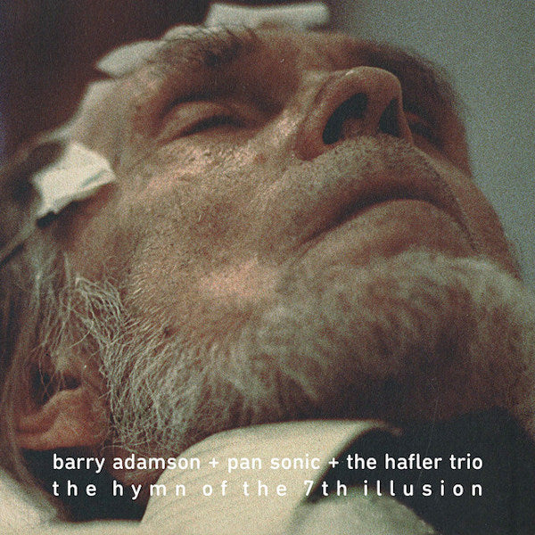 Barry Adamson + Pan Sonic + The Hafler Trio - The hymn of the 7th illusion (Ft. Pan Sonic/Hafler Trio LP)
