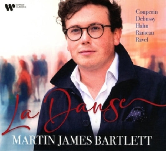 Martin James Bartlett - La danse (Digipak CD)