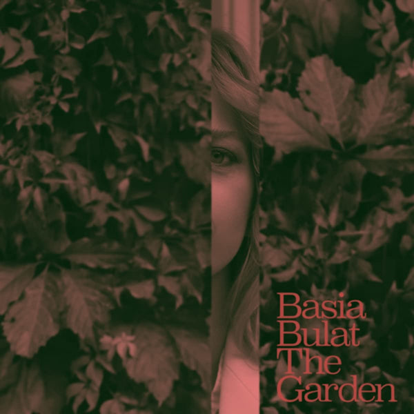 Basia Bulat - The garden (Incl. Poster Folder With Credit and Lyrics CD)