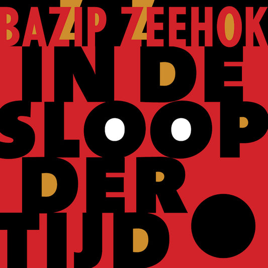 Bazip Zeehok - In de sloop der tijd (CD)