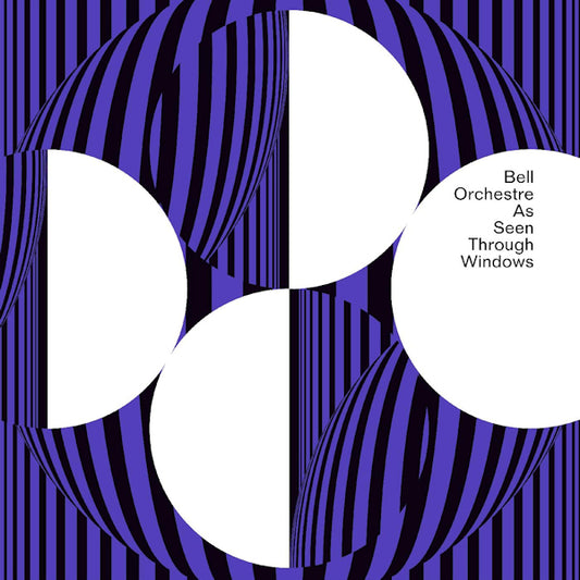 Bell Orchestre - As seen through windows (.. Through Windows, Transparent LP)