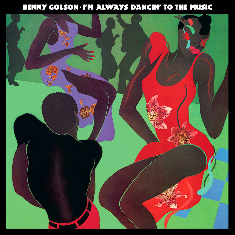 Benny Golson - I'm always dancin' to the music (Light Green 180g, High Quality, Coloured Vinyl, Limited Edition LP)