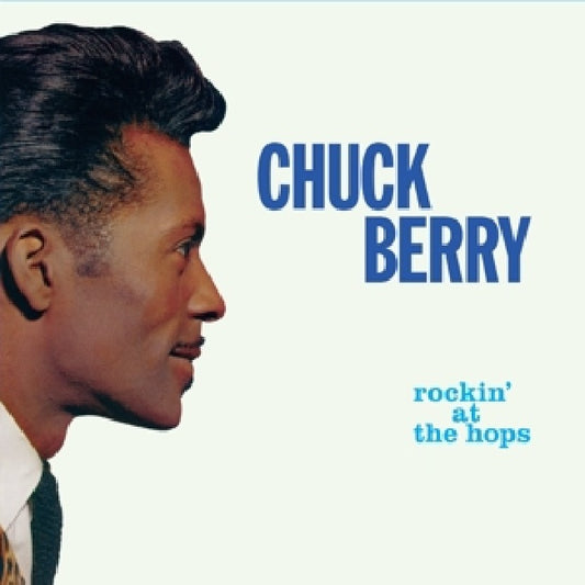 Chuck Berry - Rockin' at the hops / new juke box hits (.. the Hops / New Juke Box Hits, Gatefold Sleeve CD)