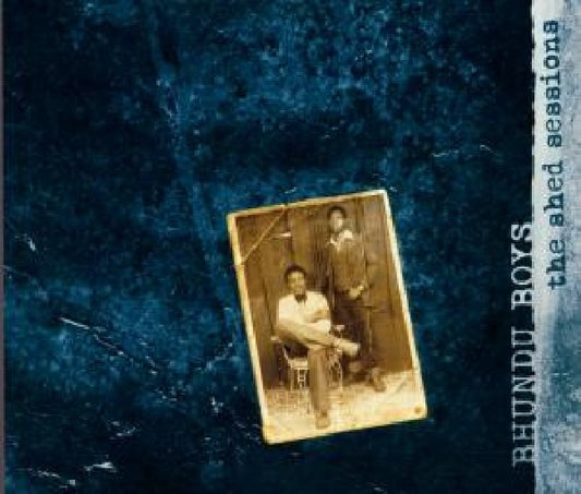 Bhundu Boys - The shed sessions (CD)