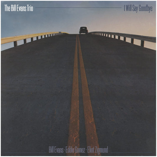 Bill Evans Trio - I will say goodbye (Feat. Eddie Gomez & Eliot Zigmund Incl. 2 Bonus Tracks CD)