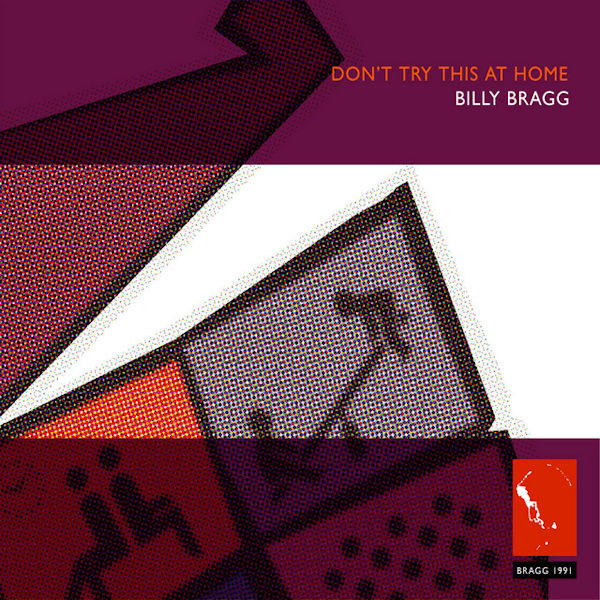 Billy Bragg - Don't try this at home (Reissue With Bonustracks CD)