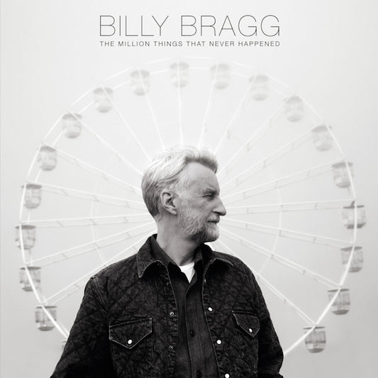 Billy Bragg - The million things that never happened -digi- (.. That Never Happened, Digipak CD)